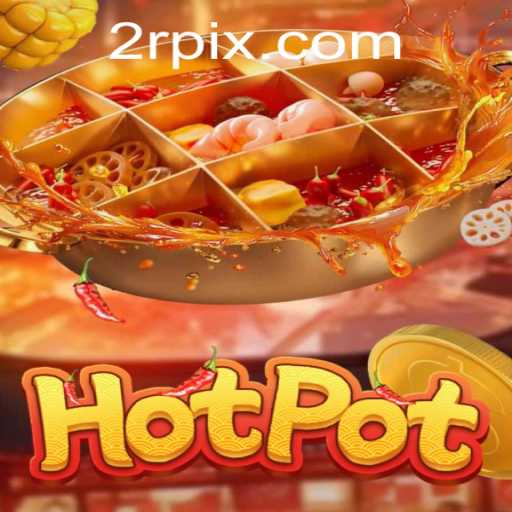 Discovering the Exciting World of Hotpot 2R: A Comprehensive Guide